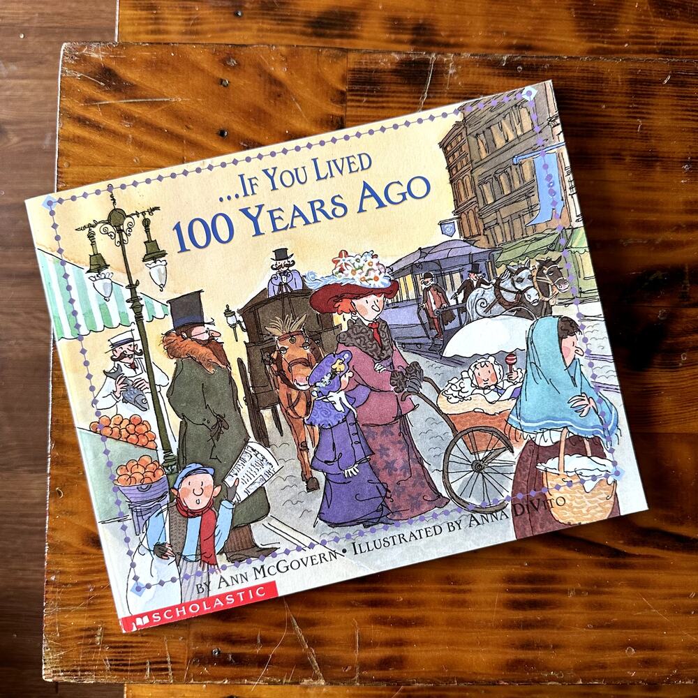Vintage 1999 Scholastic ...If You Lived 100 Years Ago Paperback Book